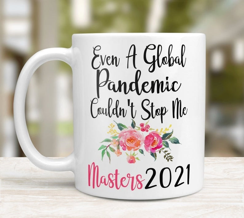 Pandemic Graduate Gifts Idea for Girls Masters Degree Graduation Gifts 2021 Funny Grad Coffee Mug