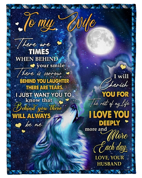 Personalized Blanket To My Wife From Husband There Are Times When Behind Your Smile Wolf & Moon Printed