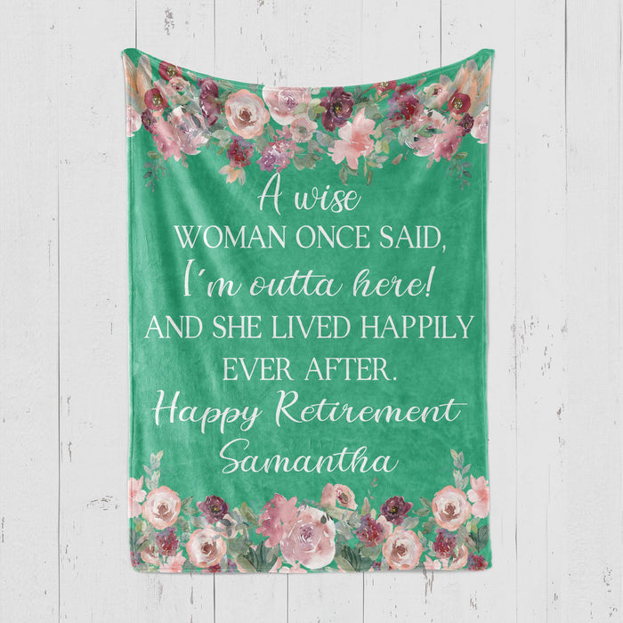 Personalized Retirement Blanket For Colleague A Wise Women Once Said I'm Outta Custom Name Retired Gifts For Women
