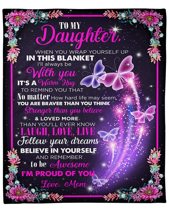 Personalized Fleece Blanket For Daughter Print Novelty Galaxy Butterfly Love Quotes For Daughter Customized Blanket Gift For Birthday