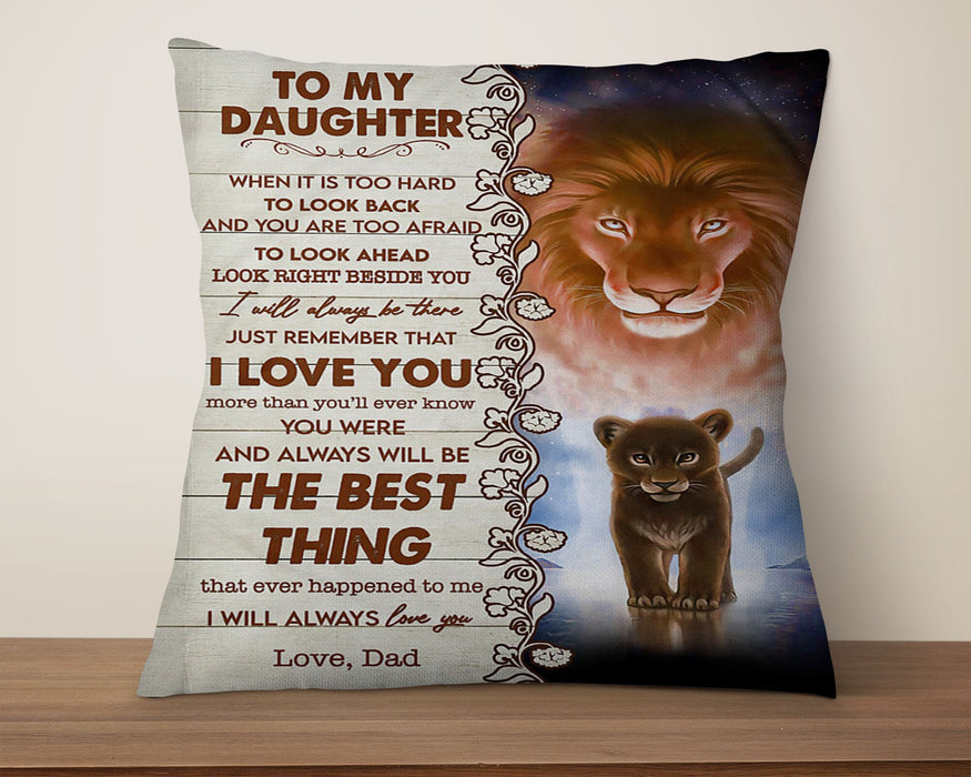 Personalized To My Daughter Square Pillow Lion When It's Too Hard To Look Back Custom Name Sofa Cushion Gifts For Xmas
