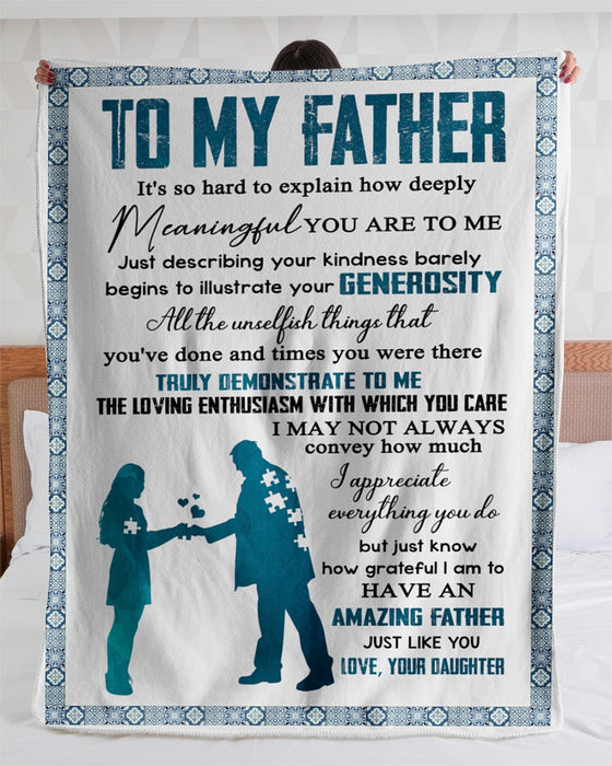 Personalized To My Dad Fleece Blanket From Daughter I Appreciate Everything You Do Puzzle Piece Of Dad And Baby Printed