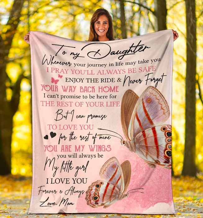 Personalized To My Daughter Blanket Wherever Your Journey In Life May Take You Butterfly Printed Pink Background