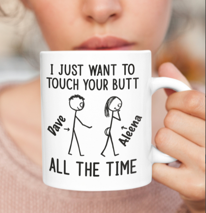 Personalized Coffee Mug Gifts For Him Her Couple Funny Naughty Touch Butt All The Time Custom Name Cup For Anniversary