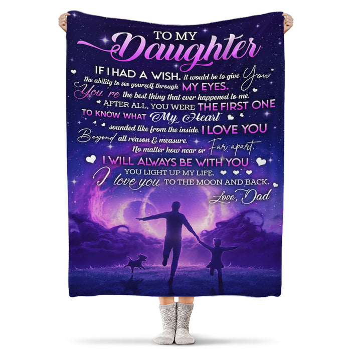 Personalized To My Daughter Blanket From Dad You'Re The Best Thing That Ever Happen To Me Print Dad & Baby Girl With Dog