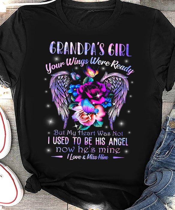 Classic Memorial T-Shirt For Girl To Grandpa In Heaven Your Wings Were Ready But My Heart Was Not Angle Wings Printed