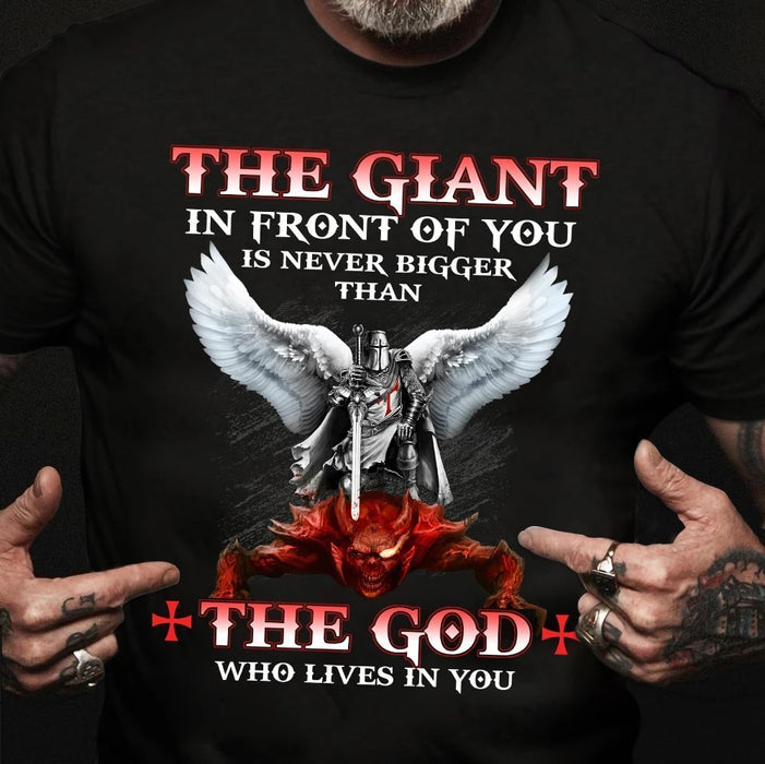 The Giant In Front Of You Is Never Bigger Than The God Jesus Black Apparel Funny Tee Shirt