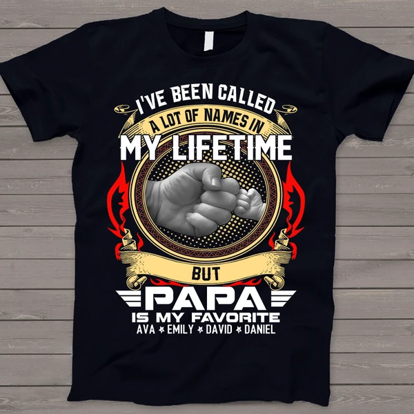 Personalized T-Shirt For Grandpa I've Been Called A Lot Of Names In My Lifetime Custom Grandkids Name Fist Bump Shirt