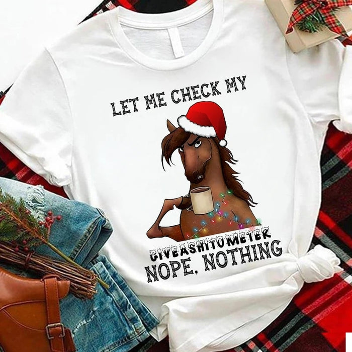 Christmas Unisex T-Shirt For Men Women Let Me Check My Giveashitometer Nope Nothing Funny Horse Shirt