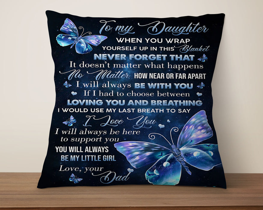 Personalized To My Daughter Square Pillow Butterfly It Doesn't Matter What Happens Custom Name Sofa Cushion Gifts
