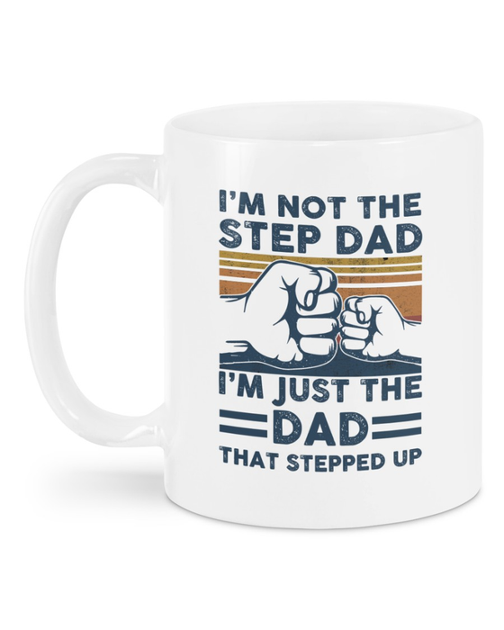Funny Ceramic Coffee Mug For Step Dad The Dad That Stepped Up Vintage Fist Bump Design 11 15oz Father's Day Cup