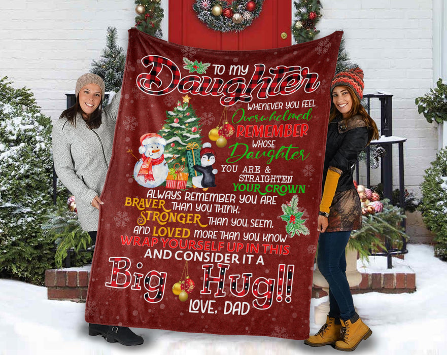 Personalized Fleece Blanket To My Daughter From Dad When You Feel Overwhelmed Christmas Design With Snowman & Snowflake