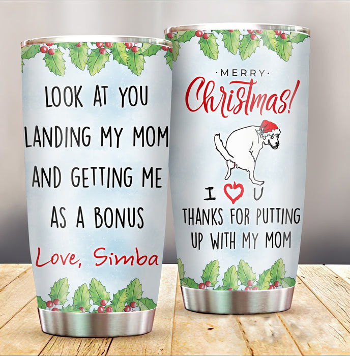 Personalized Tumbler For Dog Owner Look At You Landing My Mom Holly Branch Custom Name Travel Cup Gifts For Christmas