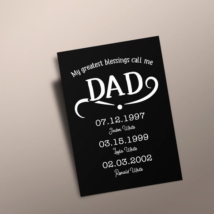 Personalized My Greatest Blessings Call Me Dad Poster Canvas Custom Multi Kids Name And Date Anniversary