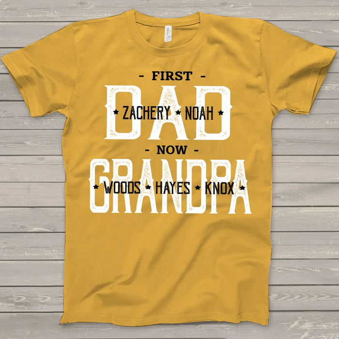 Personalized Shirt First Dad And Now Grandpa Gifts For Father's Day