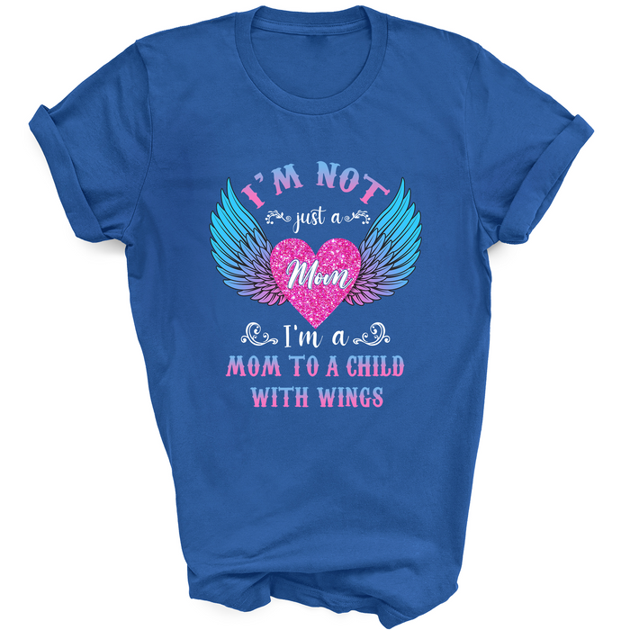 Shirt For Mom I'm Not Just A Mom I'm A Mom To A Child With Wings