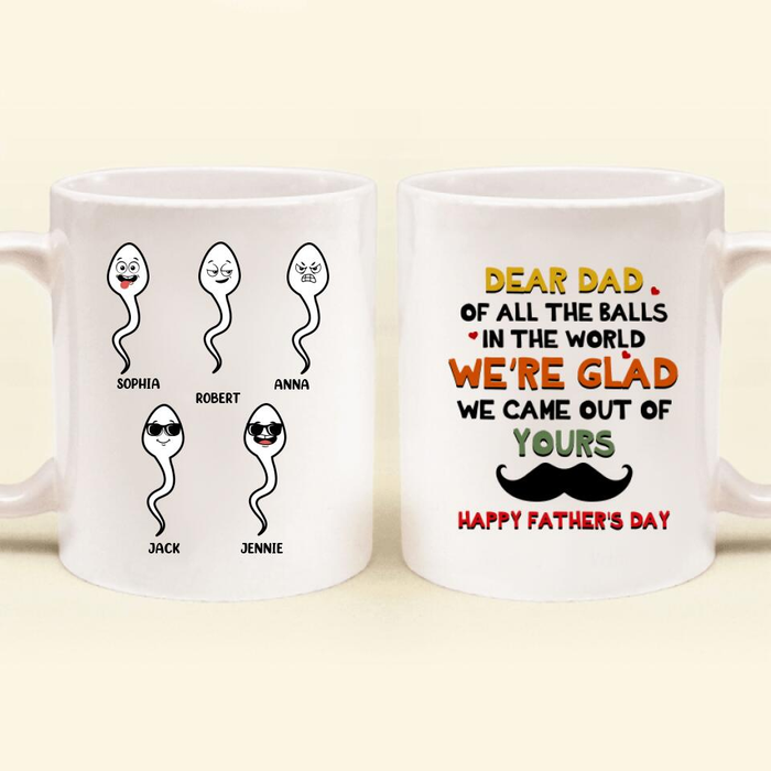 Personalized White Ceramic Mug For Dad Glad We Came Out Of Yours Funny Sperm & Mustache Custom Kids Name 11 15oz Cup