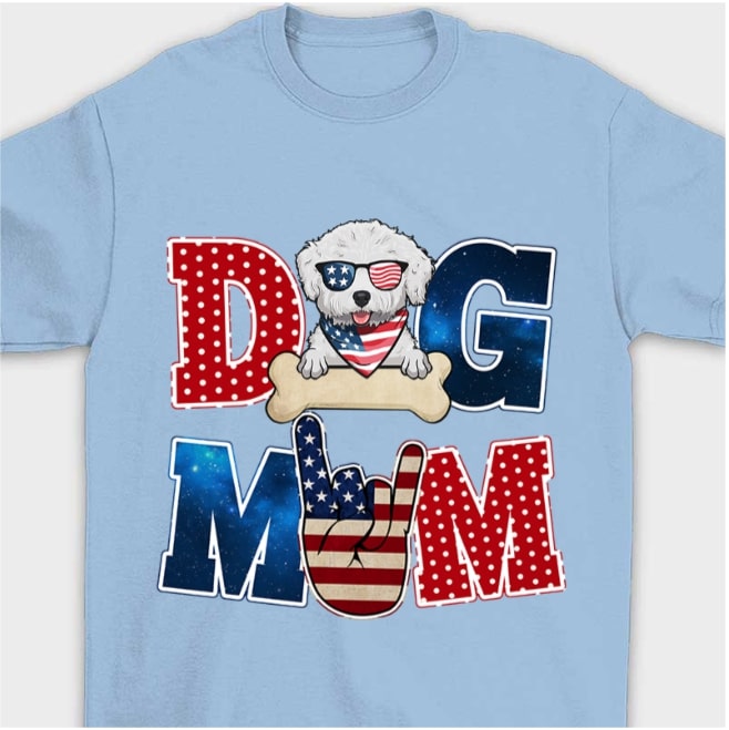 Personalized T-Shirt Dog Mom With Cute Puppy Shirt US Flag Shirt Custom Dogs Name Shirt For Independence Day