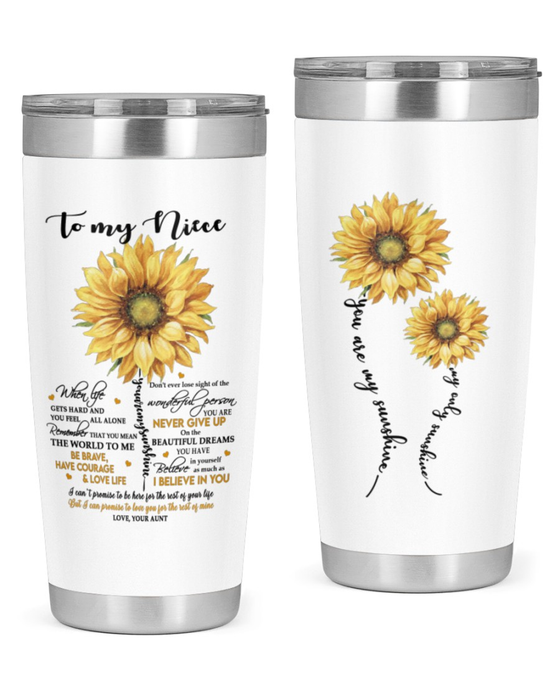 Personalized To My Niece Tumbler From Aunt Uncle Sunflowers When Life Get Hard Custom Name Travel Cup Gifts For Birthday