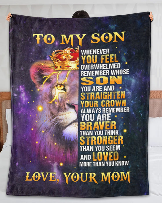 Personalized To My Son Blanket From Mom Whenever You Feel Overwhelmed Haft Of Lion Face With Crown Printed