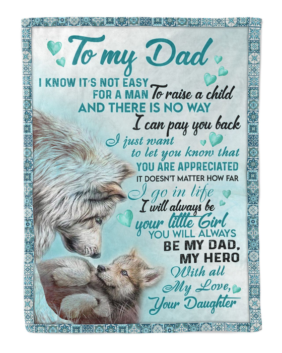 Personalized To My Dad Blanket From Daughter Son Cute Wolf It's Not Easy To Raise A Child Custom Name Christmas Gifts