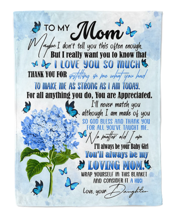 Personalized Lovely Blanket To My Mom On Mothers Day Blue Butterfly & Hydrangea Blanket Custom Name