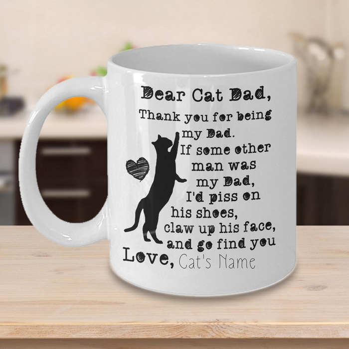 Personalized Ceramic Coffee Mug Thank You For Being My Dad Cat Cute Funny Cat Print Custom Cat's Name 11 15oz Cup