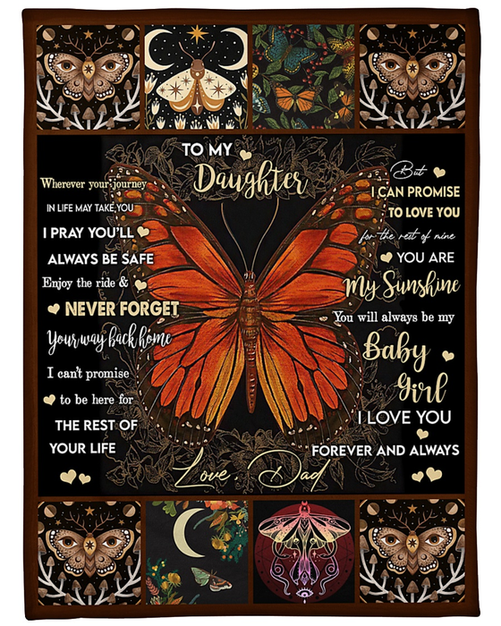 Personalized To My Daughter Blanket From Dad Wherever Your Journey In Life May Take You Butterflies Printed