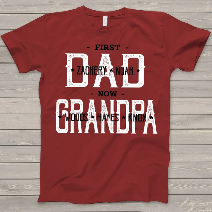 Personalized Shirt First Dad And Now Grandpa Gifts For Father's Day