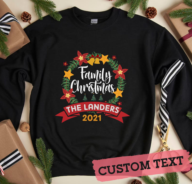 Personalized Christmas Matching Sweatshirt For Family Members Floral Wreath Printed Custom Family Name