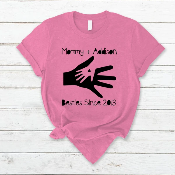 Personalized T-Shirt For Mom Mommy Besties Since 2013 Hand In Hand Custom Kid's Name And Year Gift From Son Daughter