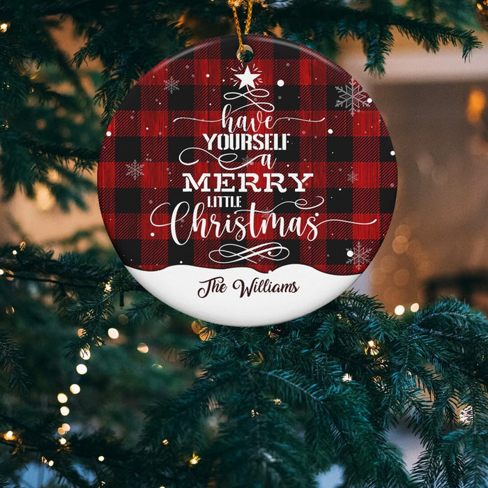 Personalized Ornament For Family Have Yourself A Merry Little Christmas Red Buffalo Plaid Ornament Custom Family Name
