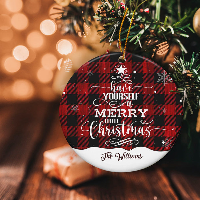 Personalized Ornament For Family Have Yourself A Merry Little Christmas Red Buffalo Plaid Ornament Custom Family Name