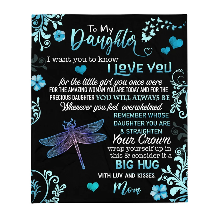 Personalized To My Daughter Blanket From Mom I Want You To Know I Love You Dragonfly & Butterflies Flower Printed