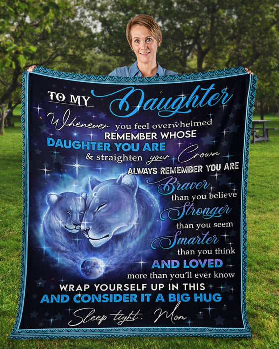 Personalized To My Daughter Sherpa Blanket Print Lion Galaxy From Mom Always Remember You Are Braver Custom Name