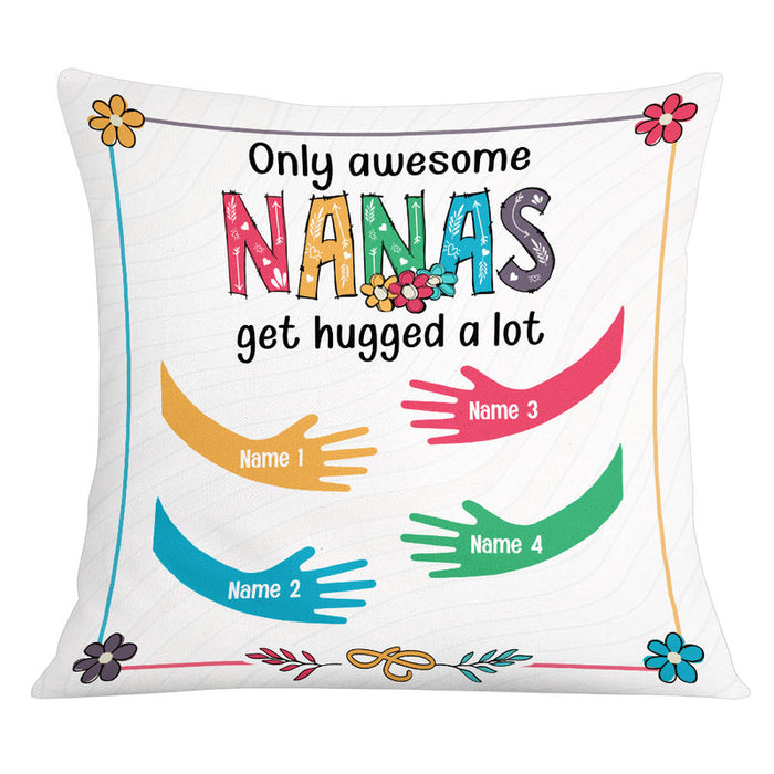 Personalized Square Pillow For Grandma Only Awesome Nanas Get Hugged Custom Grandkids Name Sofa Cushion Christmas Gifts