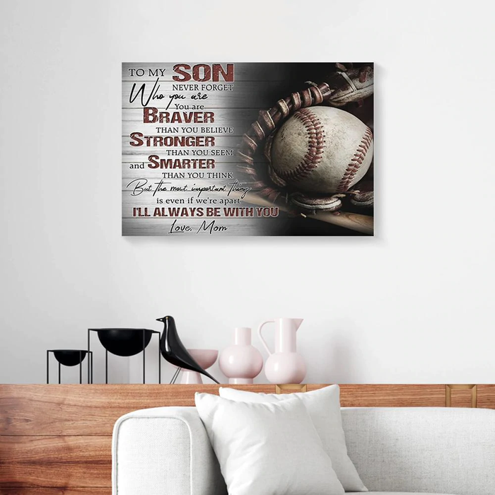 Personalized To My Son Canvas Wall Art Gifts From Mom You Are Braver Stronger Baseball Lover Custom Name Poster Prints