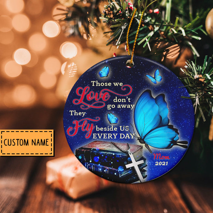 Personalized Memorial Ornament For Mom Mother In Heaven Keepsake Blue Butterfly Jesus Ornament Custom Name And Year