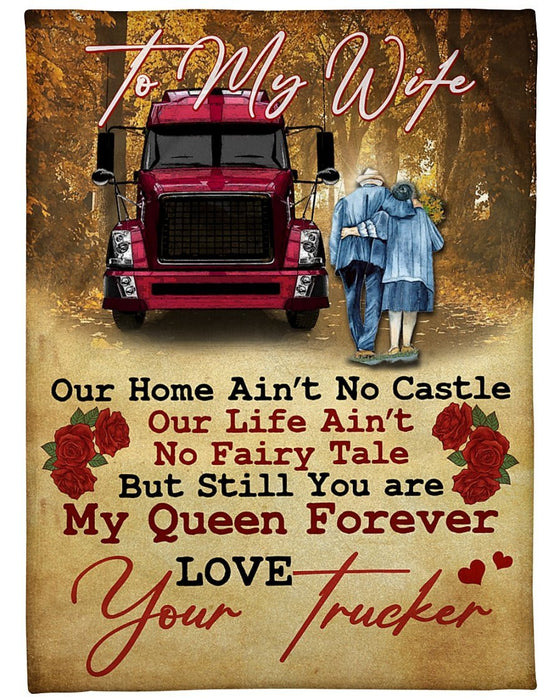 Personalized To My Wife Blanket From Husband Our Hom Ain'T No Castle Truck And Old Couple Printed Valentines Blanket