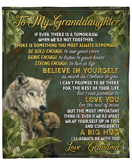 Personalized To My Granddaughter Blanket From Grandma If Ever There Is A Tomorrow Old Wolf & Baby Wolf Printed