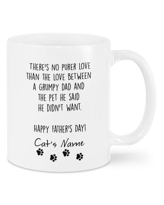 Personalized Ceramic Coffee Mug For Cat Dad There Is No Purer Love Paw Printed Cat Custom Cat's Name 11 15oz Cup