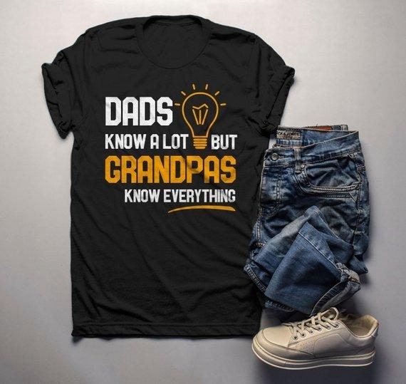Personalized Shirt For Father's Day Dads Know A Lot But GrandPas Know Everything