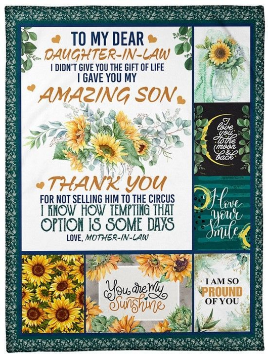 Personalized To Daughter-In-Law Blanket From Mother-In-Law I Gave You My Amazing Son Sunflower Printed
