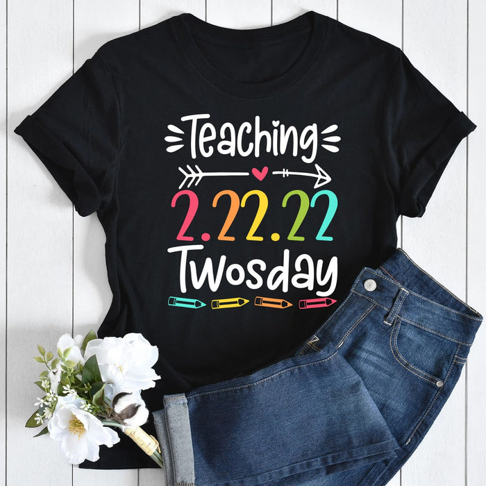 Classic Unisex T-Shirt For Teacher Teaching On 2.22.22 Twosday Colorful Design Pencil Printed Happy Twosday Shirt