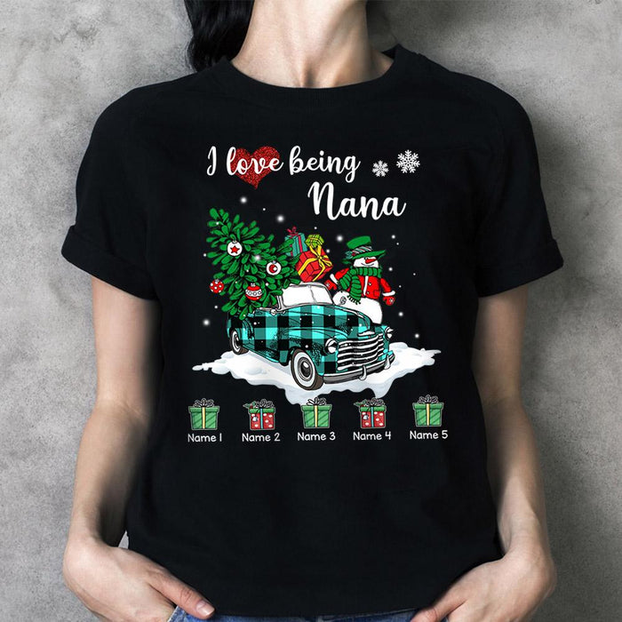 Personalized T-shirt For Grandma I Love Being Nana Print Christmas Truck Cute Snowman Tree & Boxes Custom Grandkids Name