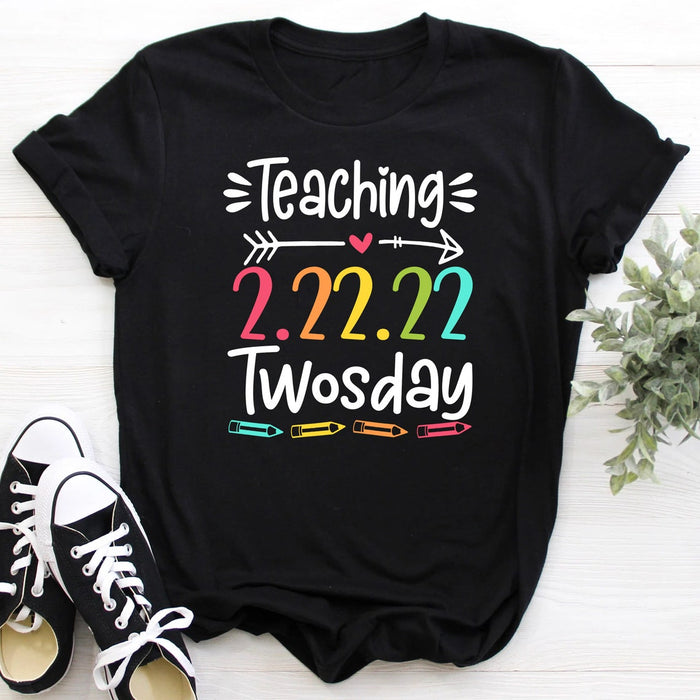 Classic Unisex T-Shirt For Teacher Teaching On 2.22.22 Twosday Colorful Design Pencil Printed Happy Twosday Shirt