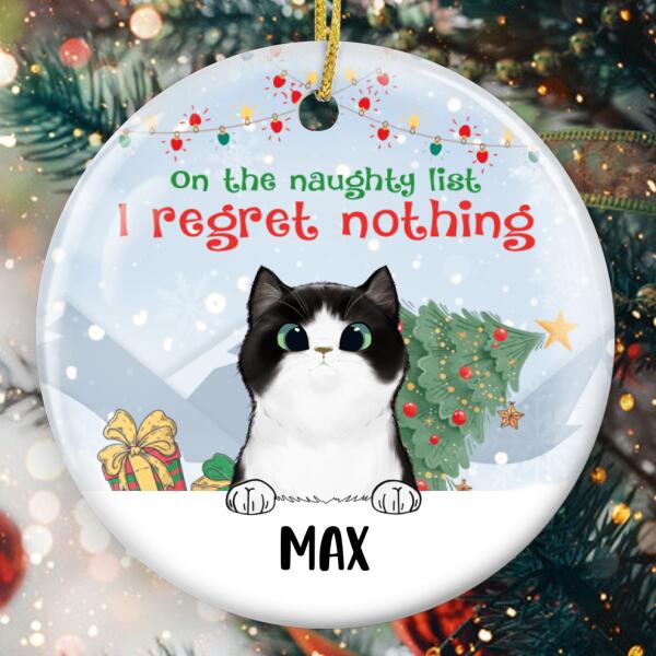 Personalized Ornament For Cat Owners On The Naughty List I Regret Nothing Custom Name Tree Hanging Gifts For Christmas
