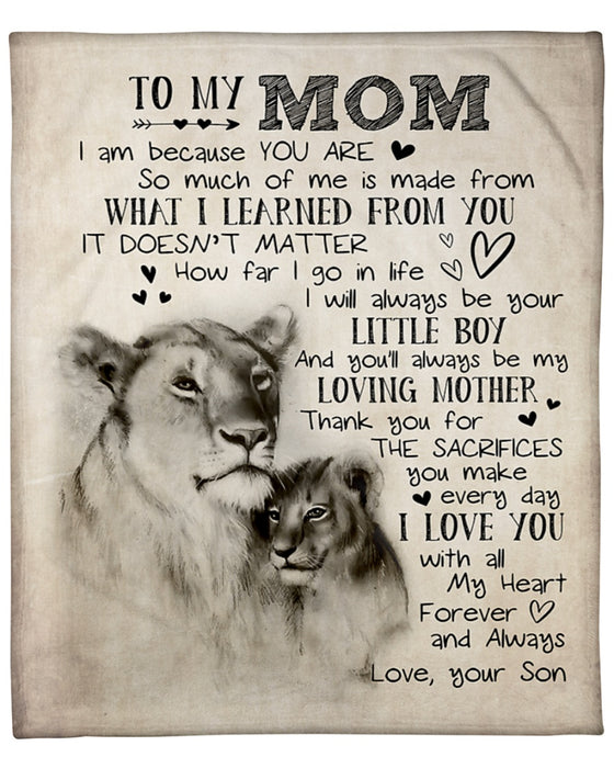 Personalized Blanket To My Mom From Son Always Be Your Little Boy Old And Baby Lion Print Rustic Style Custom Name