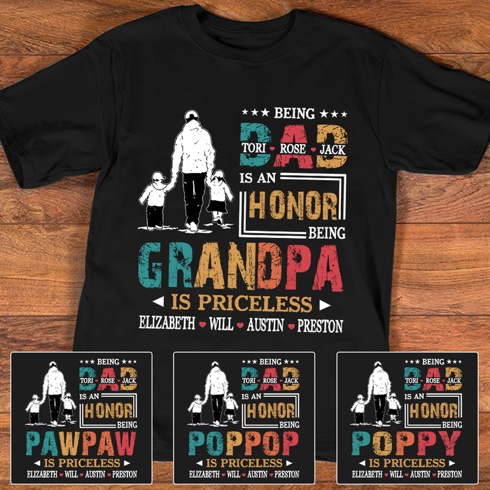 Personalized T-Shirt For Father'S Day Being Dad Is An Honor Being Grandpa Is Priceless Custom Kids Grandkids Name