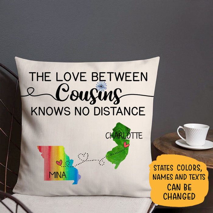 Personalized Square Pillow For Cousines The Love Have No Distance Florals Custom Name Sofa Cushion Birthday Gifts